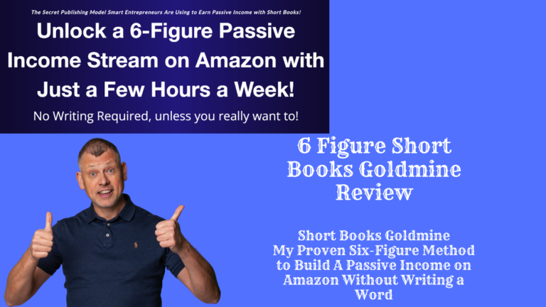 Short Books Goldmine Review: Unlocking Passive Income Through Amazon Publishing